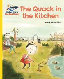 Reading Planet - The Quack in the Kitchen - Yellow: Galaxy