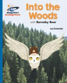 Reading Planet - Into the Woods with Barnaby Bear - Blue: Galaxy