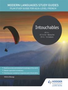 Modern Languages Study Guides: Intouchables : Film Study Guide for AS/A-level French