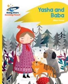 Reading Planet - Yasha and Baba - Yellow: Rocket Phonics