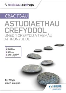 Fy Nodiadau Adolygu: CBAC TGAU Astudiaethau Crefyddol Uned 1 Crefydd a Them u Athronyddol