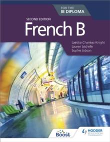 French B for the IB Diploma Second Edition