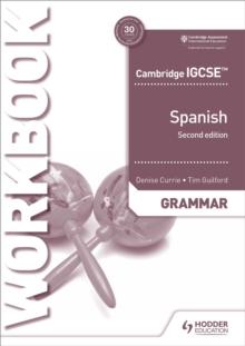 Cambridge IGCSE Spanish Grammar Workbook Second Edition