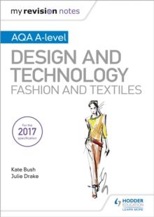 My Revision Notes: AQA A-Level Design and Technology: Fashion and Textiles