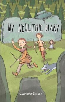 Reading Planet KS2 - My Neolithic Diary - Level 2: Mercury/Brown band