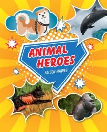 Reading Planet KS2 - Animal Heroes - Level 3: Venus/Brown band