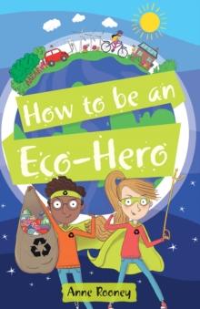 Reading Planet KS2 - How to be an Eco-Hero - Level 8: Supernova (Red+ band)