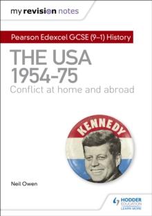 My Revision Notes: Pearson Edexcel GCSE (9-1) History: The USA, 1954 1975: conflict at home and abroad