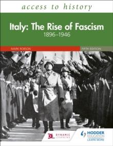 Access To History: Italy: The Rise Of Fascism 1896-1946 Fifth Edition