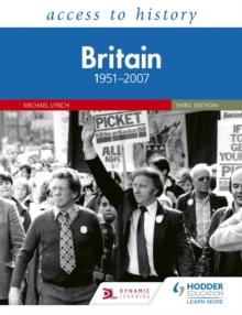 Access to History: Britain 1951 2007 Third Edition