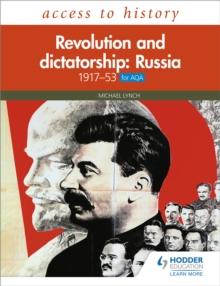 Access to History: Revolution and dictatorship: Russia, 19171953 for AQA