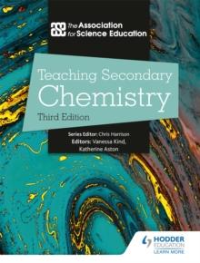 Teaching Secondary Chemistry 3rd Edition