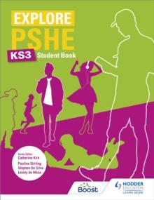 Explore PSHE for Key Stage 3 Student Book