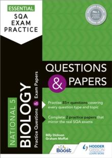 Essential SQA Exam Practice: National 5 Biology Questions and Papers : From the publisher of How to Pass