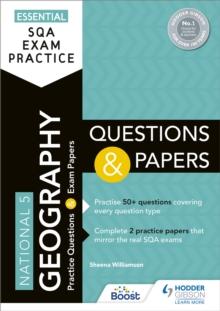 Essential SQA Exam Practice: National 5 Geography Questions and Papers : From the publisher of How to Pass