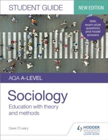 AQA A-level Sociology Student Guide 1: Education with theory and methods