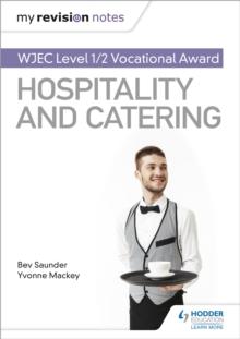 My Revision Notes: WJEC Level 1/2 Vocational Award in Hospitality and Catering