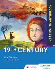 Key Stage 3 English Anthology: 19th Century