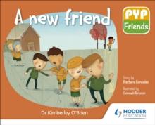 PYP Friends: A new friend