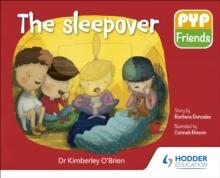 PYP Friends: The sleepover