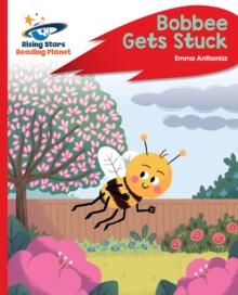 Reading Planet - Bobbee Gets Stuck - Red C: Rocket Phonics