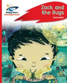 Reading Planet - Zack and the Bugs - Red C: Rocket Phonics