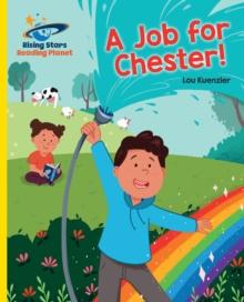 Reading Planet - A Job for Chester! - Yellow: Galaxy