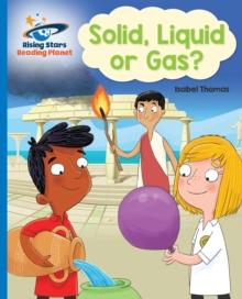 Reading Planet - Solid, Liquid or Gas? -  Blue: Galaxy