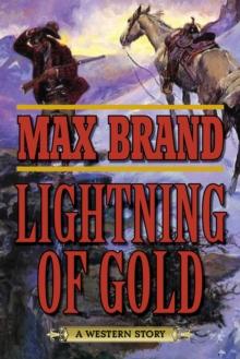 Lightning of Gold : A Western Story