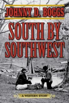 South by Southwest : A Western Story