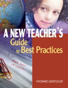 A New Teacher's Guide to Best Practices