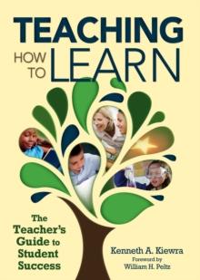 Teaching How to Learn : The Teacher's Guide to Student Success