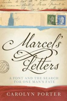 Marcel's Letters : A Font and the Search for One Man's Fate