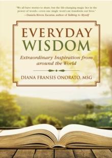 Everyday Wisdom : Extraordinary Inspiration from Around the World