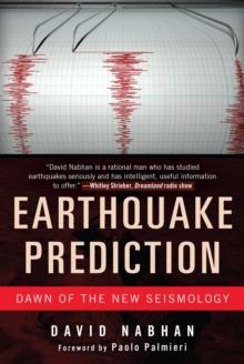 Earthquake Prediction : Dawn of the New Seismology