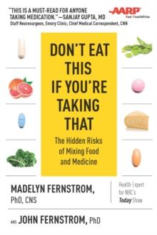 Don't Eat This If You're Taking That : The Hidden Risks of Mixing Food and Medicine