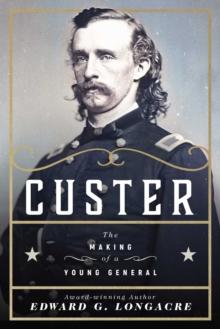 Custer : The Making of a Young General