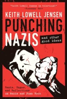 Punching Nazis : And Other Good Ideas