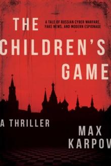 The Children's Game : A Thriller