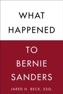 What Happened to Bernie Sanders