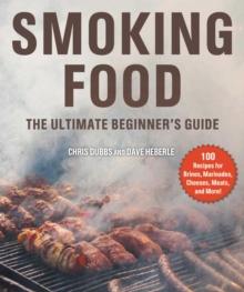 Smoking Food : The Ultimate Beginner's Guide