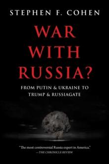 War with Russia? : From Putin & Ukraine to Trump & Russiagate