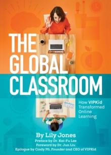 The Global Classroom : How VIPKID Transformed Online Learning