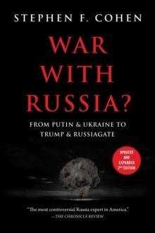 War with Russia? : From Putin & Ukraine to Trump & Russiagate