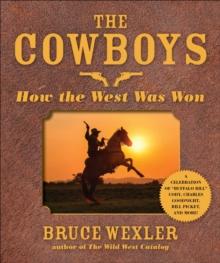 The Cowboys : How the West Was Won