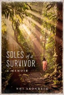 Soles of a Survivor : A Memoir