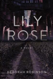 Lily Rose : A Novel