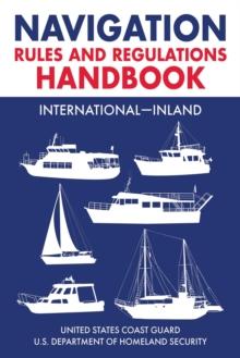 Navigation Rules and Regulations Handbook: International-Inland : Full Color 2021 Edition