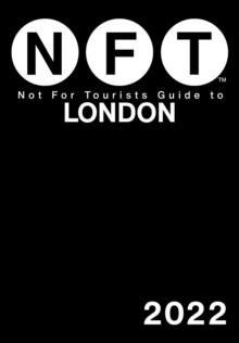 Not For Tourists Guide to London 2022