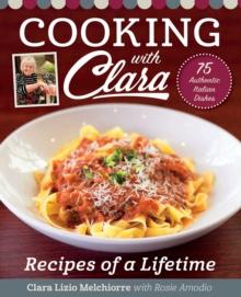 Cooking with Clara : Recipes of a Lifetime